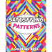 Satisfying Patterns Coloring Book: This Book Will Help To Perfect patterns And Activity pages for Relaxation with lovely thick lines to color in for A