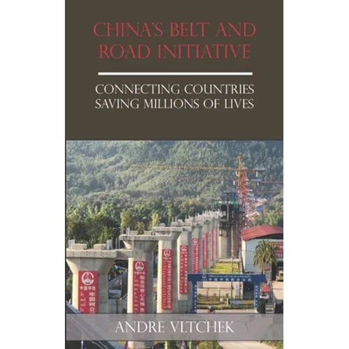China's Belt and Road Initiative: Connecting Countries Saving Millions of Lives
