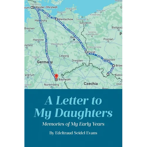 A Letter to My Daughters: Memories of My Early Years