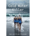 Cold Water Killer: A Tasmanian winter solstice mystery