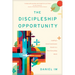 The Discipleship Opportunity: Leading a Great-Commission Church in a Post-Everything World