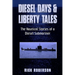 Diesel Days & Liberty Tales: The Nautical Stories of a Diesel Submariner