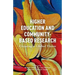 Higher Education and Community-Based Research: Creating a Global Vision