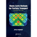 Monte Carlo Methods for Particle Transport