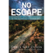 No Escape: Suspense and Adventure in the Authentic Untamed West