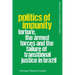 Politics of Impunity: Torture, the Armed Forces and the Failure of Justice in Brazil