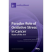 Paradox Role of Oxidative Stress in Cancer