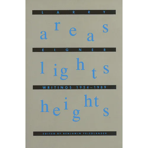 Areas Lights Heights: Writings 1954-1989