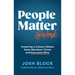 People Matter at Work: Fostering a Culture Where Team Members Thrive and Everyone Wins