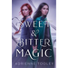Sweet & Bitter Magic