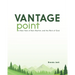 Vantage Point: A New View of Rest, Rhythm, and the Work of God