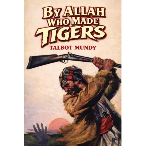 By Allah Who Made Tigers