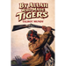 By Allah Who Made Tigers