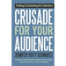 Crusade For Your Audience: Finding and Cultivating Art Collectors