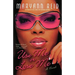 Use Me or Lose Me: A Novel of Love, Sex, and Drama