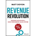 Revenue Revolution: Designing and Building a High-Performing Sales System