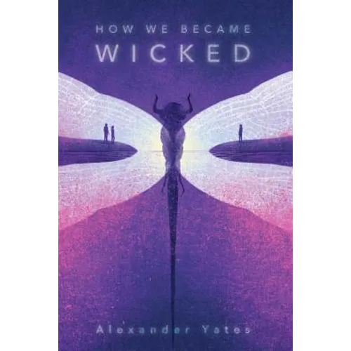 How We Became Wicked