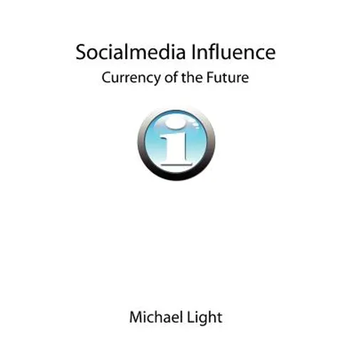 Socialmedia Influence - Currency of the Future