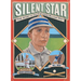 Silent Star: The Story of Deaf Major Leaguer William Hoy