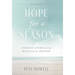 Hope for a Season: Everyday Liturgy for the Weary and the Ordinary