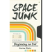 Space Junk: Beginning no End