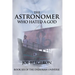The Astronomer Who Hated a God
