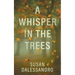 A Whisper in the Trees