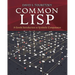 Common LISP: A Gentle Introduction to Symbolic Computation