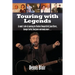 Touring with Legends: A comic's tale of opening for Rodney Dangerfield, Joan Rivers, George Carlin, Tom Jones and many more...