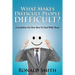 What Makes Difficult People Difficult?: A Guideline On How Best To Deal With Them