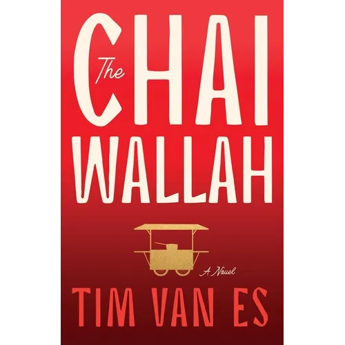 The Chaiwallah: An inspiring, heartfelt story of resilience, courage, and purpose in the streets of Mumbai