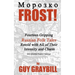 Frost!: Fourteen Gripping Russian Folk Tales Retold with All of Their Intensity and Charm