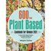 Plant Based Cookbook for Women 2021: 600-Day Essential Plant Based Recipes to Increase Energy and Balance Hormones