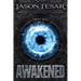 Combined Edition: The Awakened Books One Through Three
