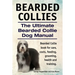 Bearded Collies. The Ultimate Bearded Collie Dog Manual. Bearded Collie book for care, costs, feeding, grooming, health and training.