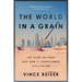 The World in a Grain: The Story of Sand and How It Transformed Civilization