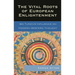 Vital Roots of European Enlightenment: Ibn Tufayl's Influence on Modern Western Thought