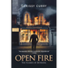 Open Fire: The Flames of Betrayal
