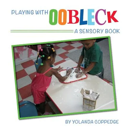 Playing with Oobleck