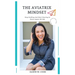 The Aviatrix Mindset: Stop Stalling And Start Start Soaring In Every Aspect Of Life