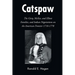 Catspaw: The Girty, McKee, and Elliott Families, and Indian Negotiations on the American Frontier 1710-1778