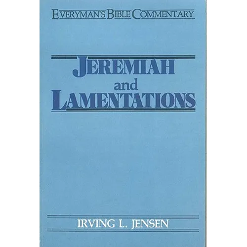 Jeremiah & Lamentations- Everyman's Bible Commentary