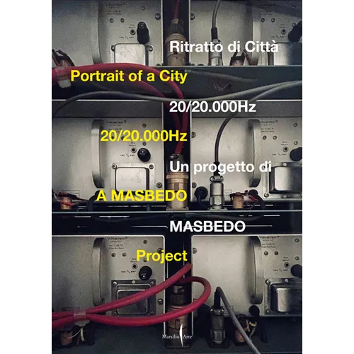 Masbedo: Portrait of a City: 20/20.000hz