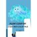 Pillow's Cloudy Day: A Sad, Mad & Glad Tale