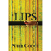 Lips: Kiss The Lips That Lie