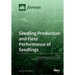 Seedling Production and Field Performance of Seedlings