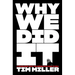 Why We Did It: A Travelogue from the Republican Road to Hell