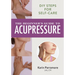 The Beginner's Guide to Acupressure: DIY Steps for Self-Care