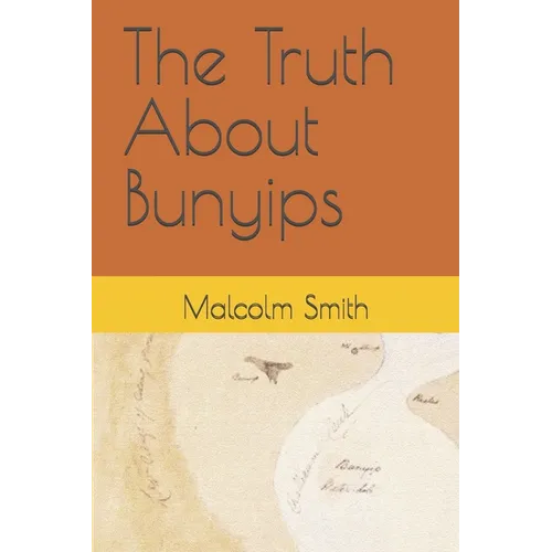 The Truth About Bunyips
