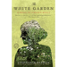 The White Garden: A Novel of Virginia Woolf